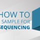 How to submit a sample for genome sequencing